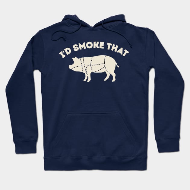 I'd Smoke that BBQ Dad joke Hoodie by stayfrostybro